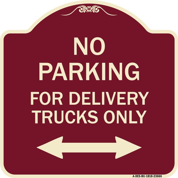Signmission No Parking No Parking for Delivery Trucks Heavy-Gauge Aluminum Sign, 18" x 18", BU-1818-23666 A-DES-BU-1818-23666